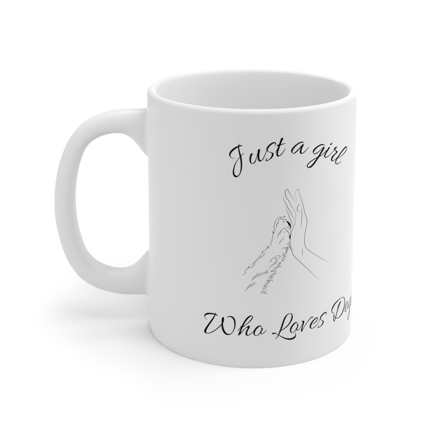 Just A Girl Who Loves Dogs Ceramic Mug 11oz
