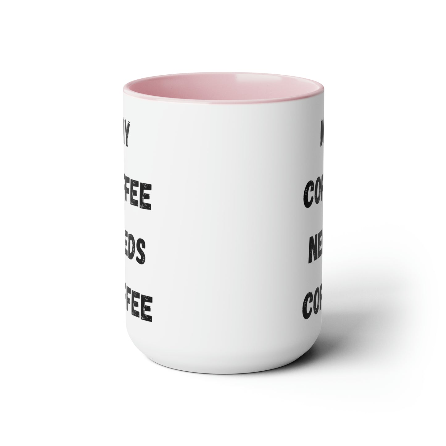 My Coffee Needs Coffee
