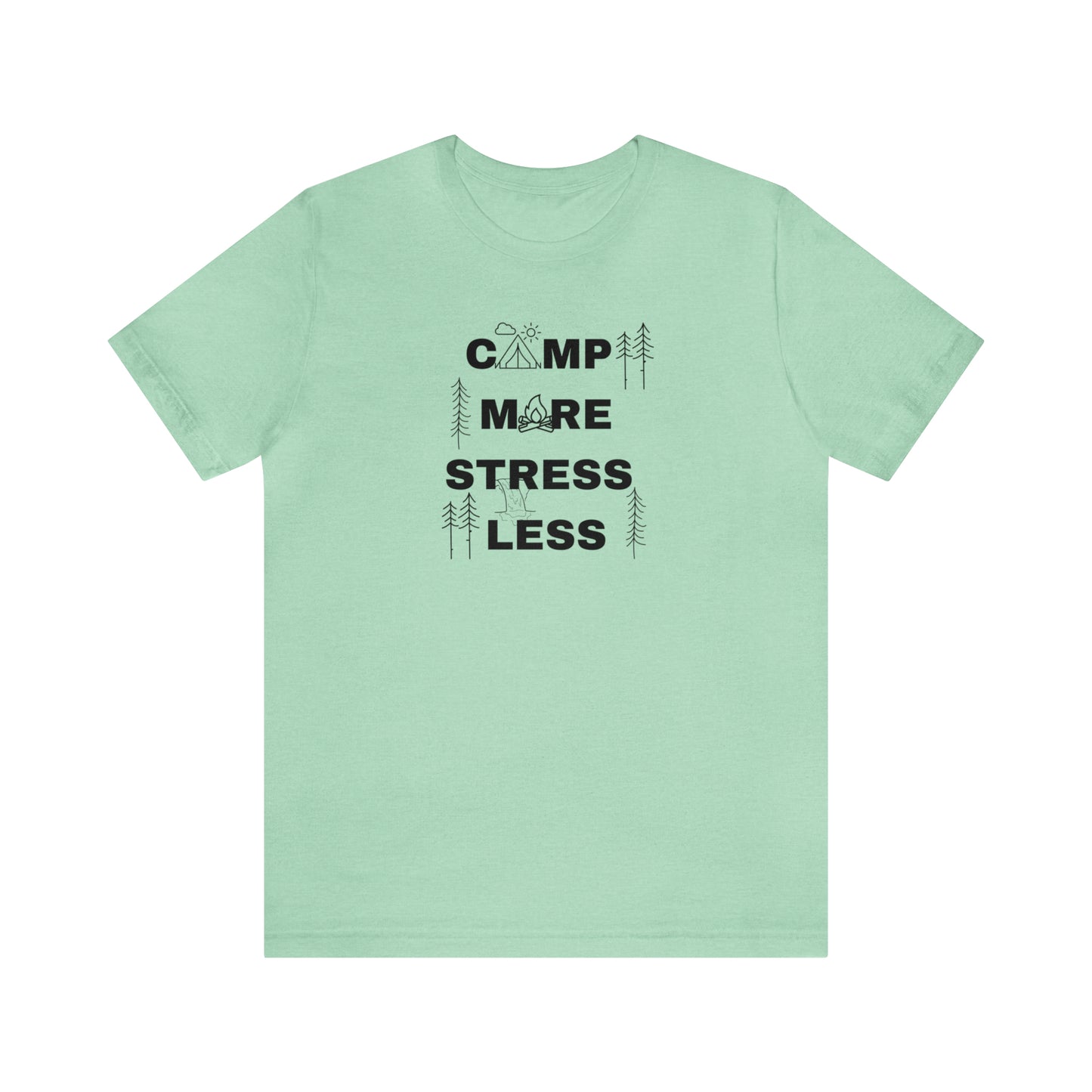Camp More Stress Less Unisex Jersey Short Sleeve Tee