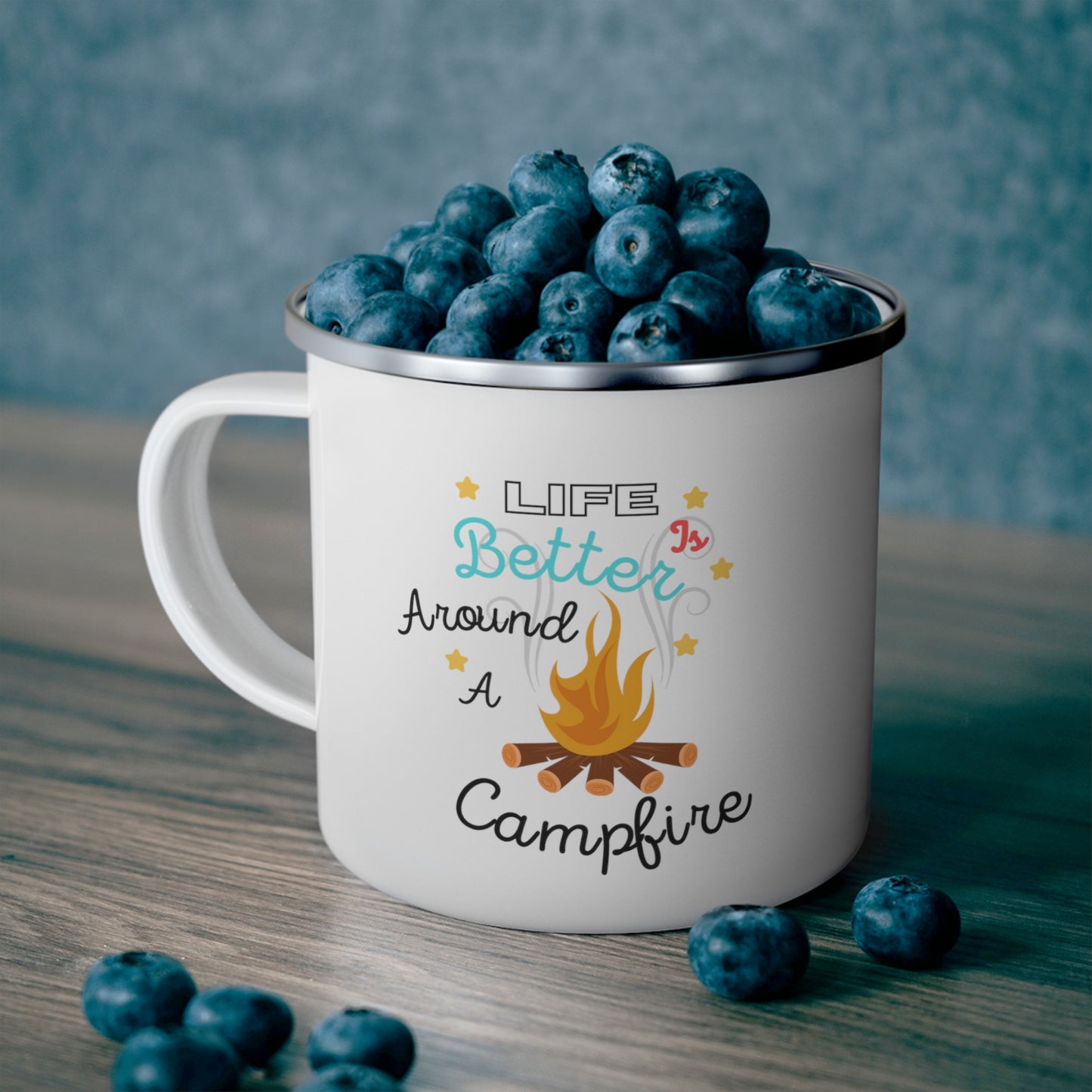 Life Is Better Around A Campfire Enamel Camping Mug