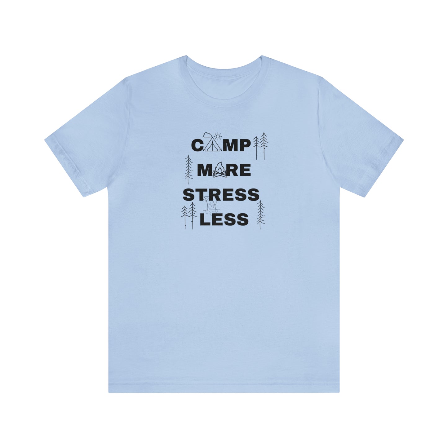 Camp More Stress Less Unisex Jersey Short Sleeve Tee
