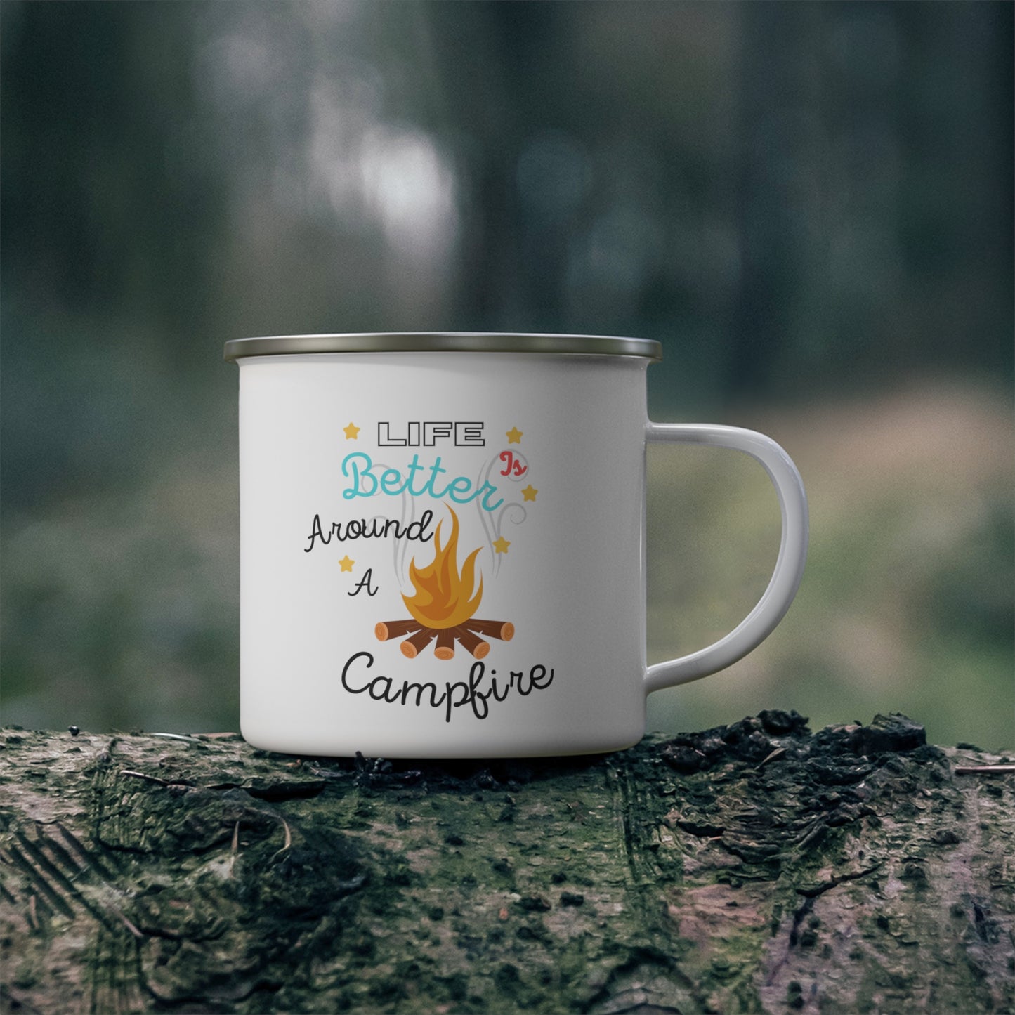 Life Is Better Around A Campfire Enamel Camping Mug