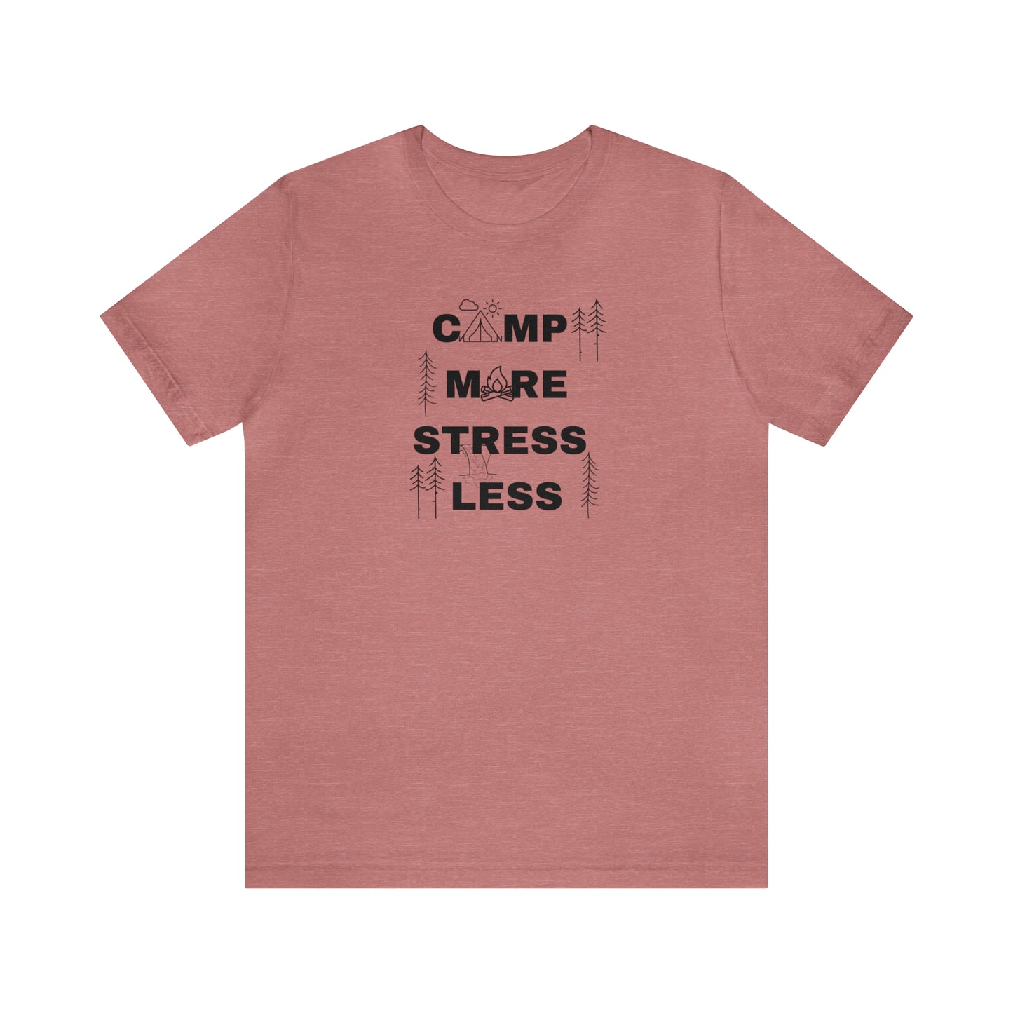 Camp More Stress Less Unisex Jersey Short Sleeve Tee