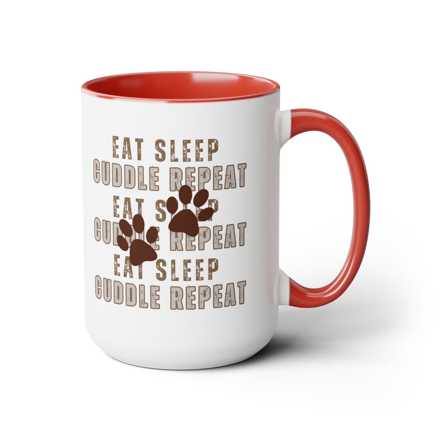 Eat Sleep Cuddle Repeat| Two-Tone Coffee Mugs, 15oz | Animal Lover Mug