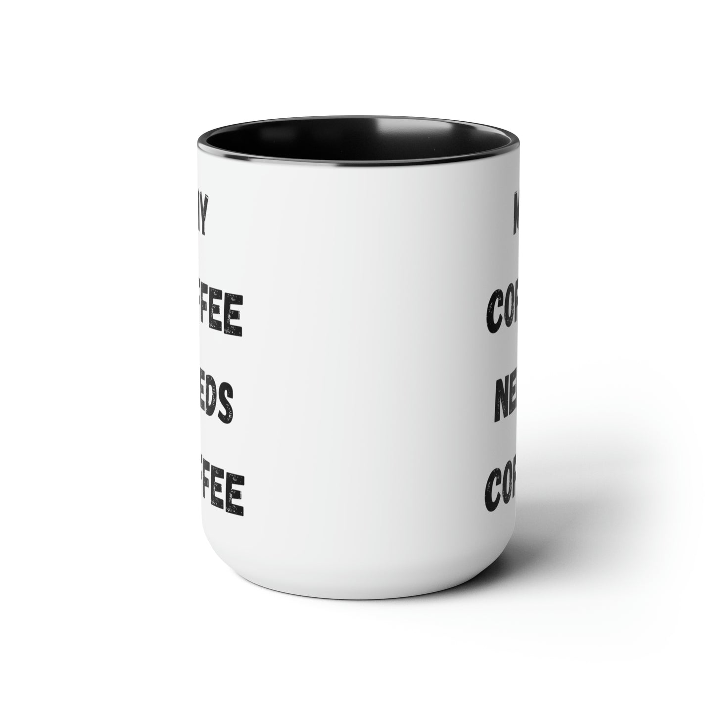 My Coffee Needs Coffee