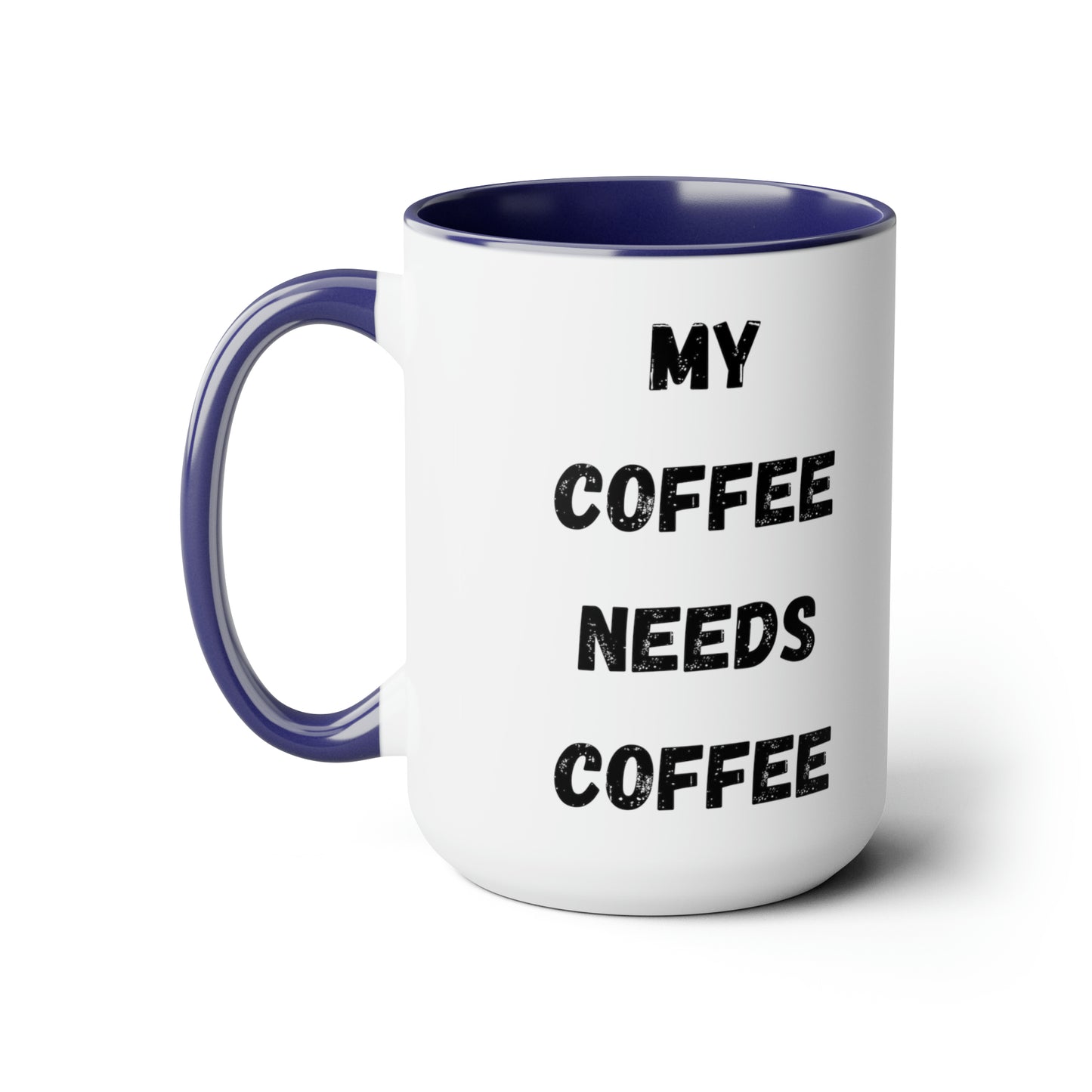 My Coffee Needs Coffee