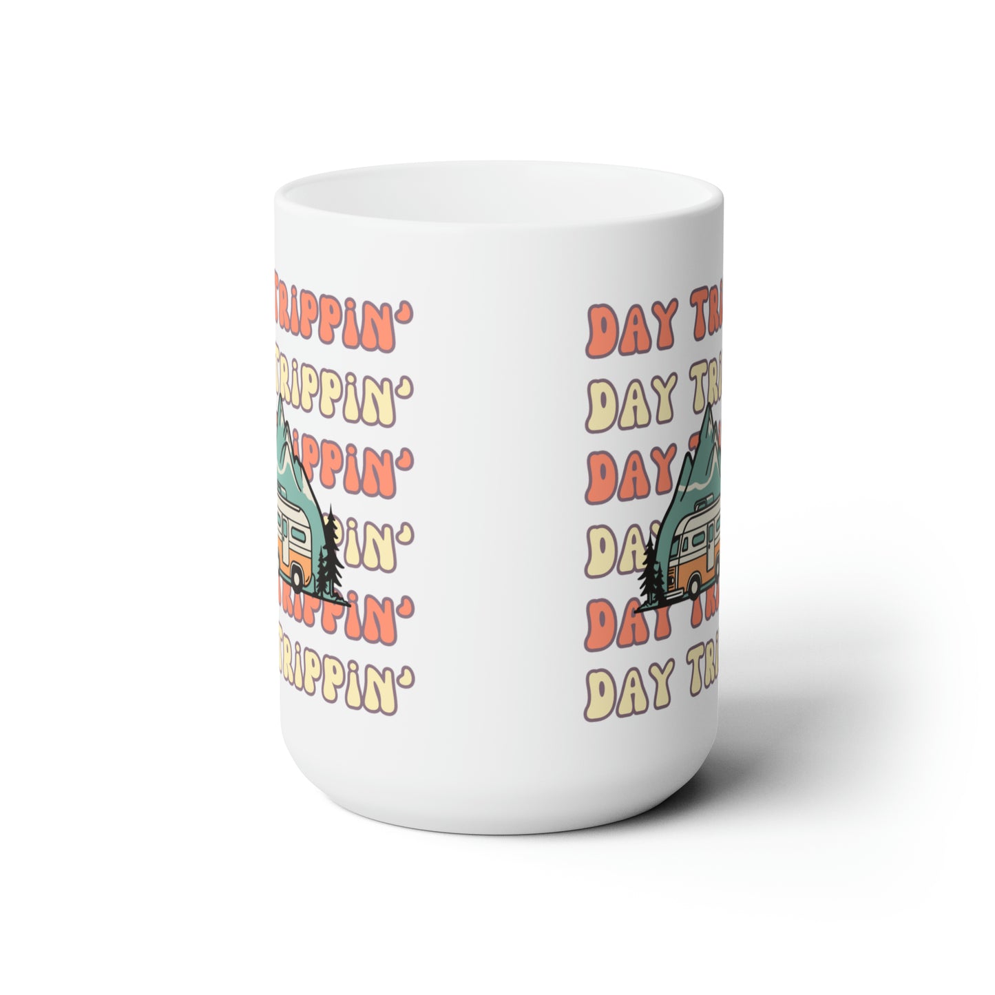 Day Trippin' RV Traveling Ceramic Mug 15oz | Nature Lover Mug | Outdoor Enthusiast Mug Gift