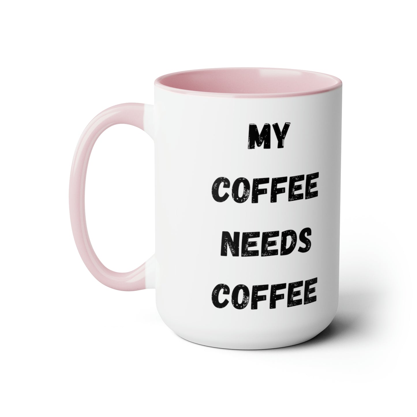 My Coffee Needs Coffee