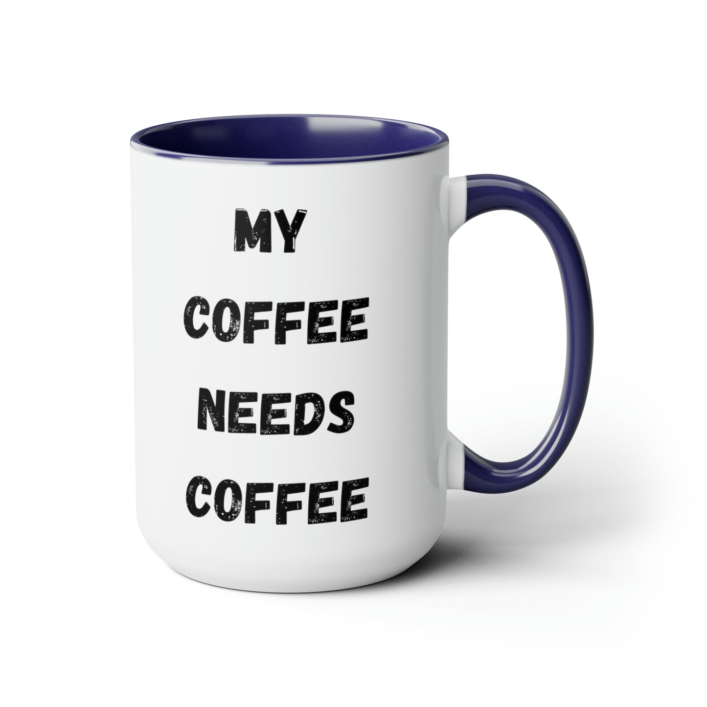 My Coffee Needs Coffee