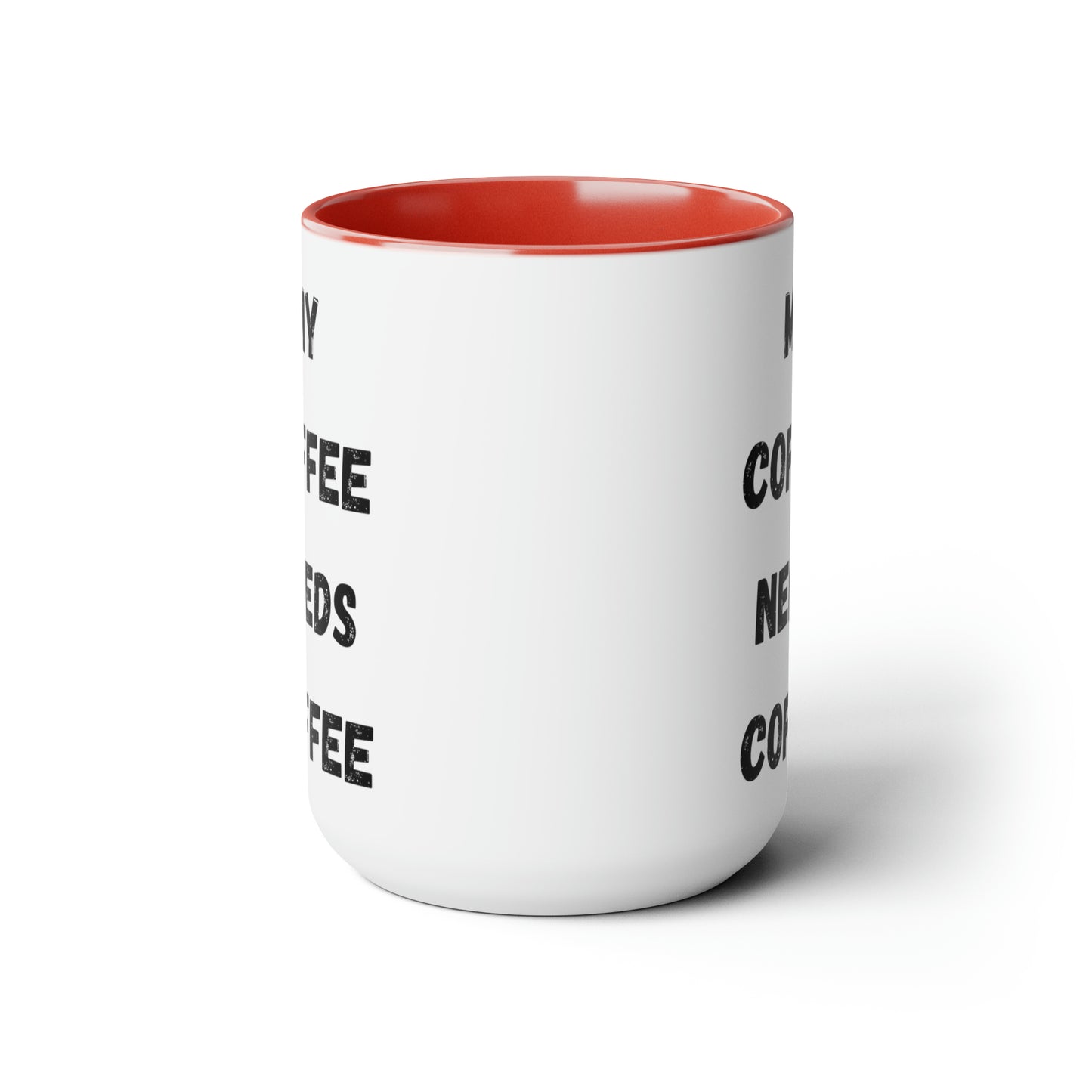 My Coffee Needs Coffee