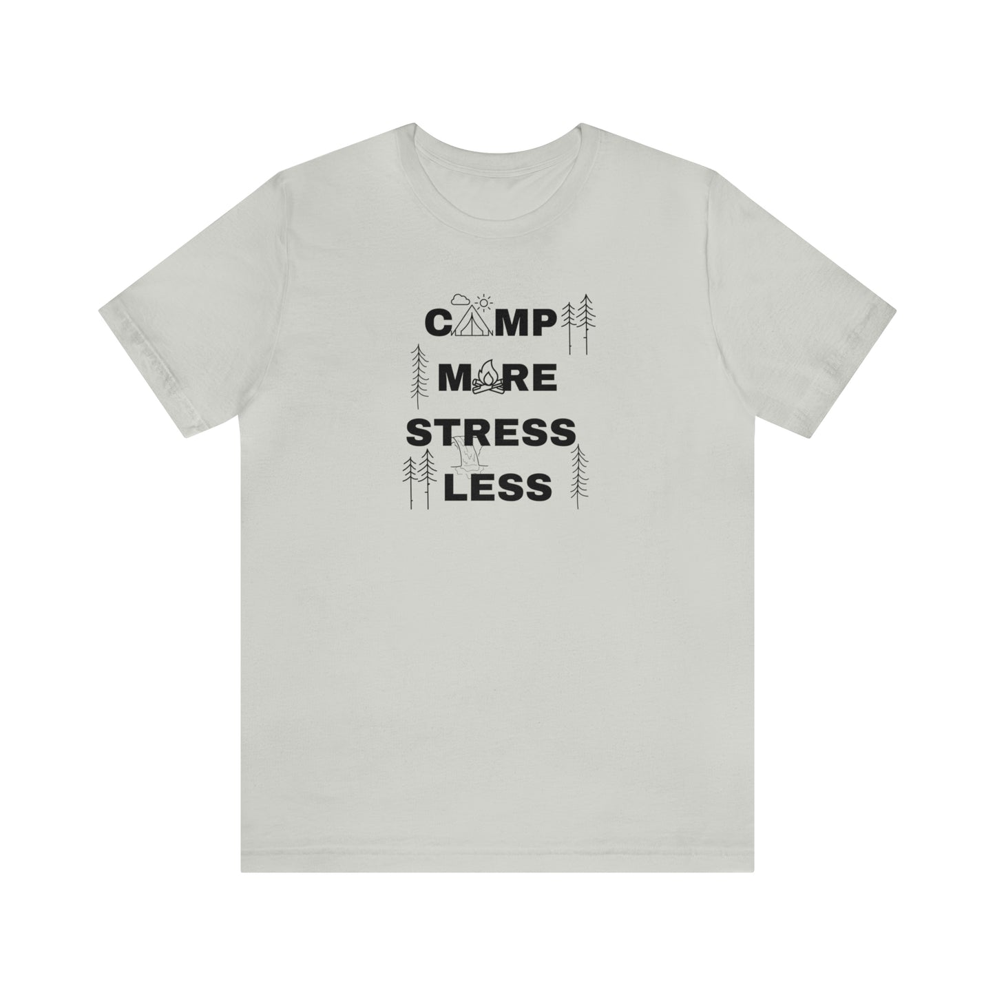 Camp More Stress Less Unisex Jersey Short Sleeve Tee