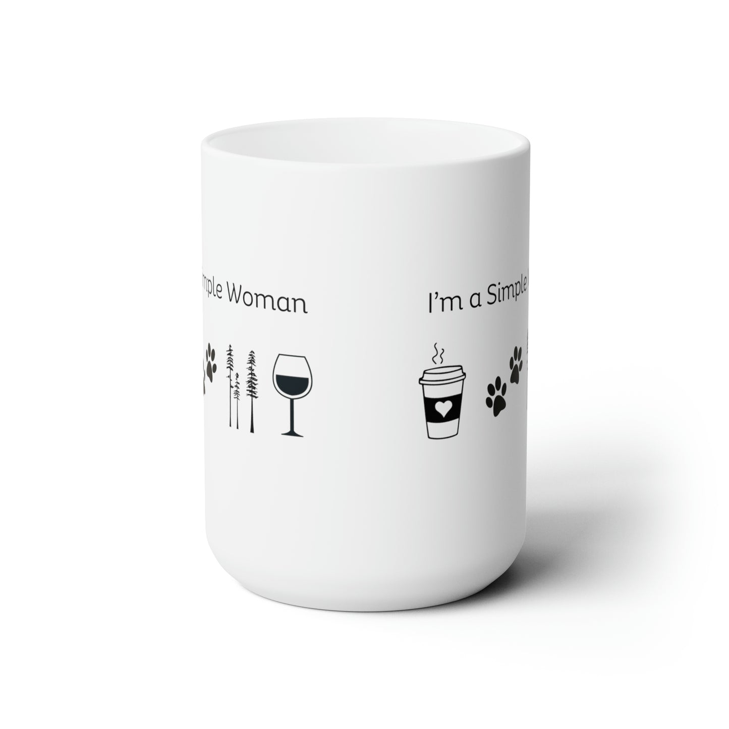 I'm A Simple Woman Ceramic Mug 15oz