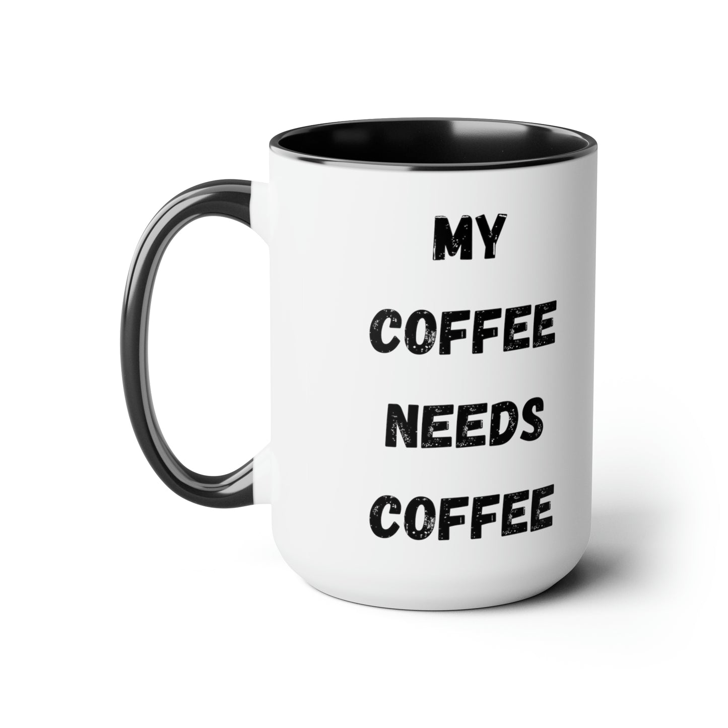 My Coffee Needs Coffee