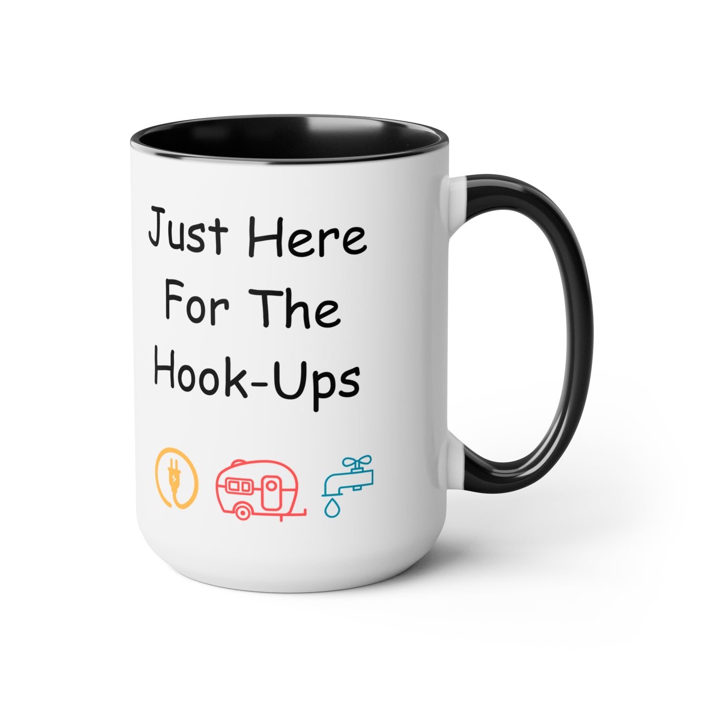 Just Here For The Hook Ups Two-Tone Coffee Mugs, 15oz
