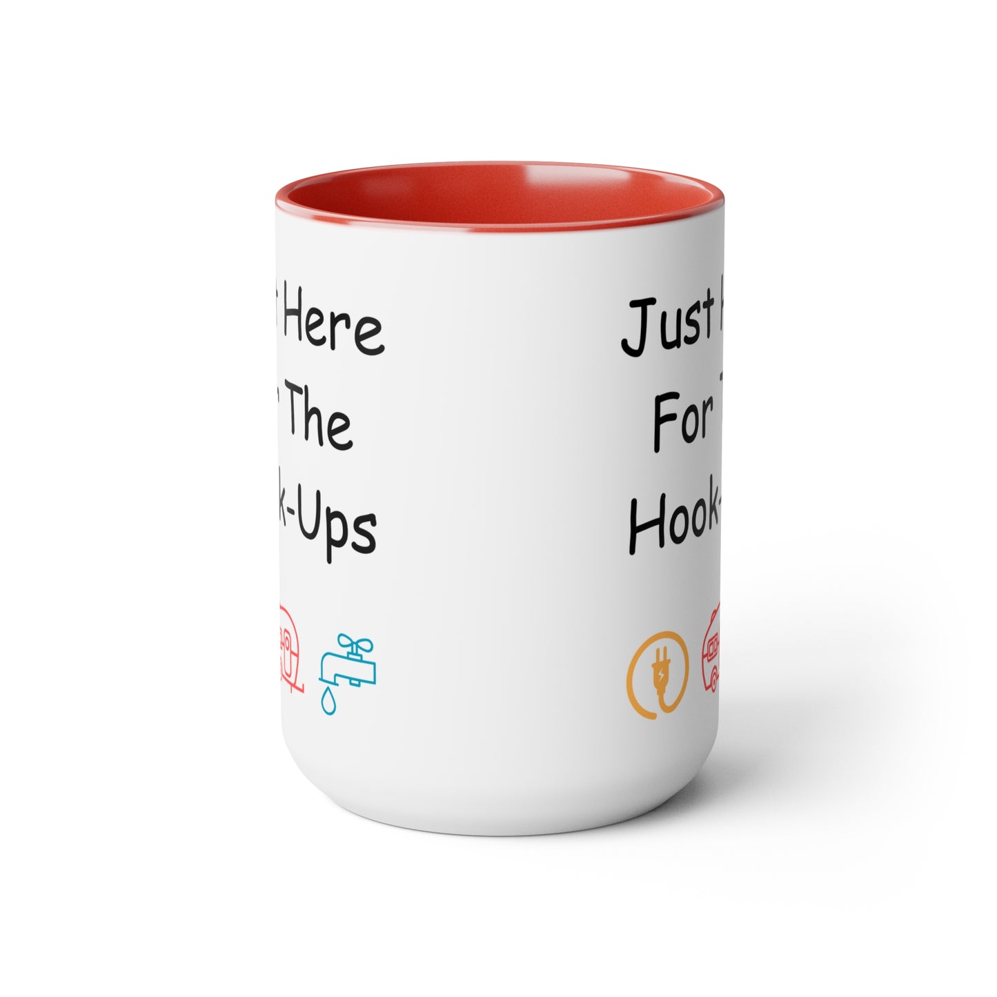 Just Here For The Hook Ups Two-Tone Coffee Mugs, 15oz
