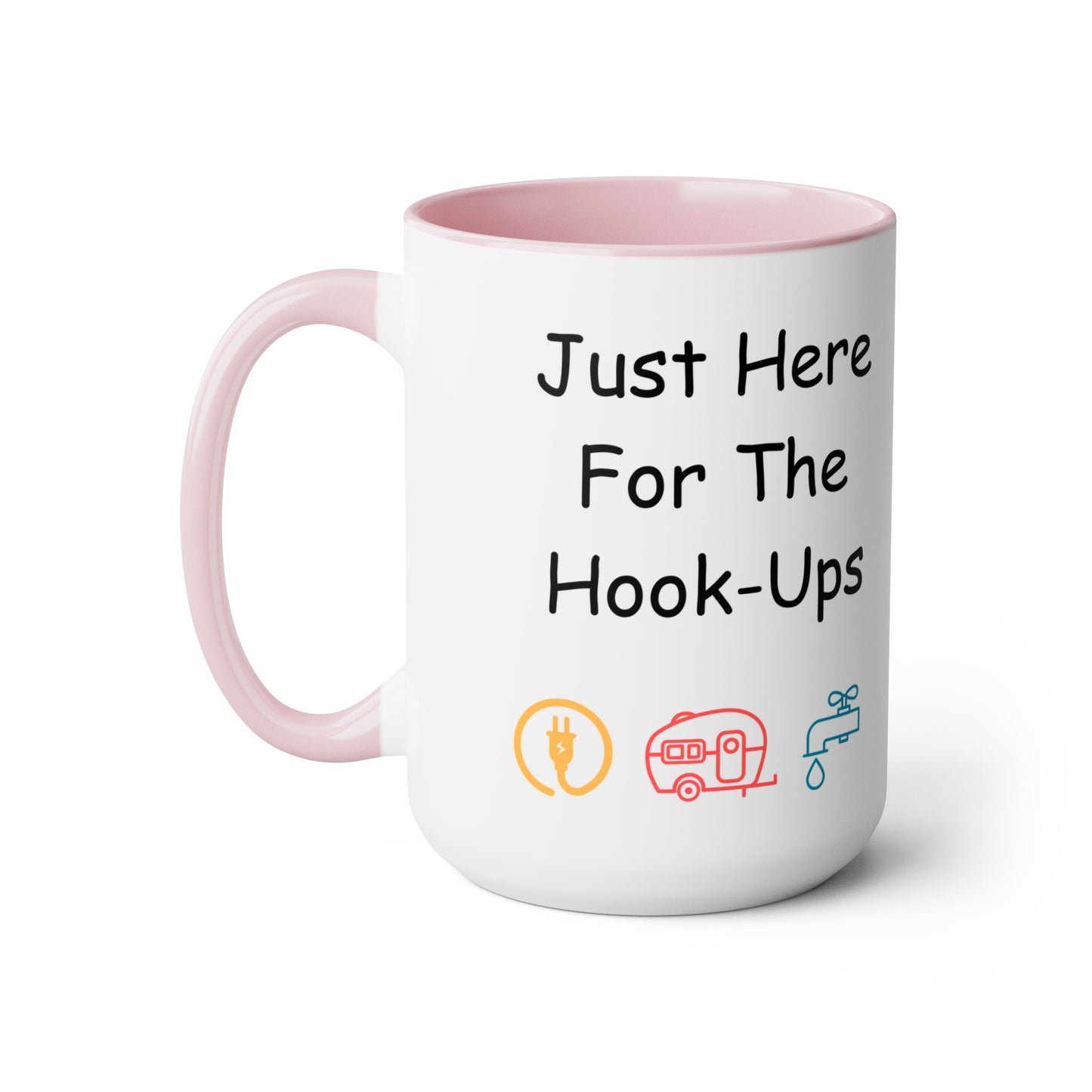 Just Here For The Hook Ups Two-Tone Coffee Mugs, 15oz