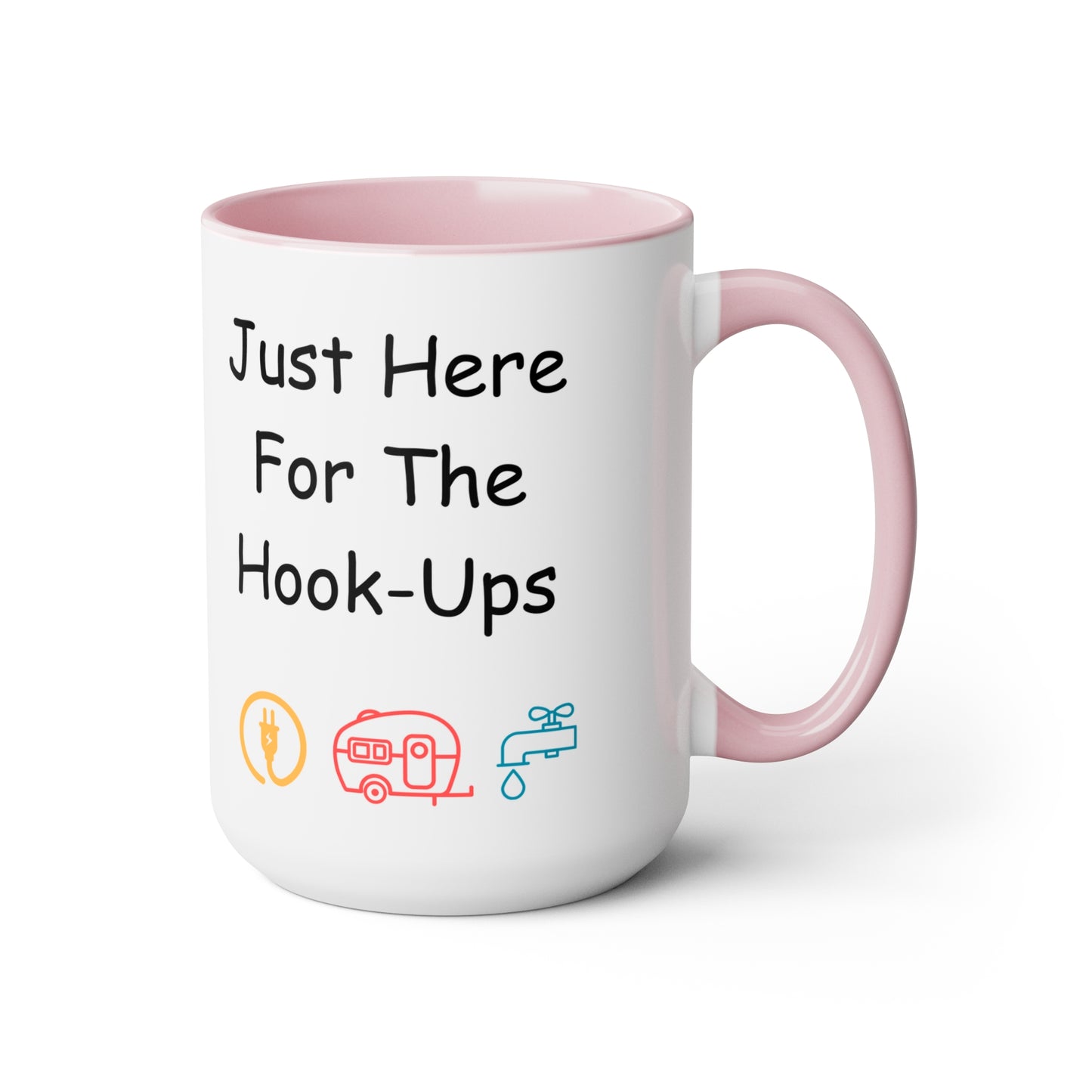 Just Here For The Hook Ups Two-Tone Coffee Mugs, 15oz