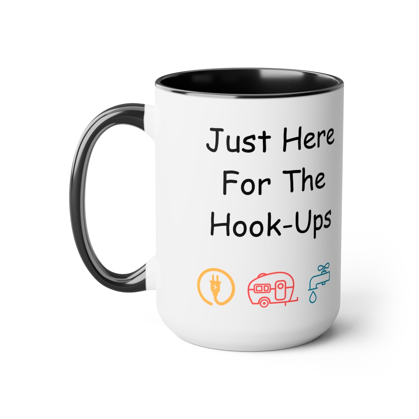 Just Here For The Hook Ups Two-Tone Coffee Mugs, 15oz