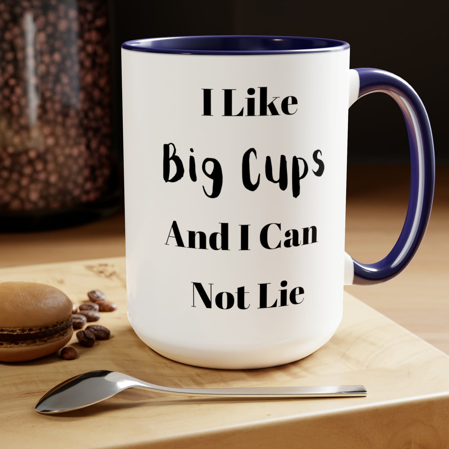 I Like Big Cups And I Can Not Lie Two-Tone Coffee Mugs, 15oz
