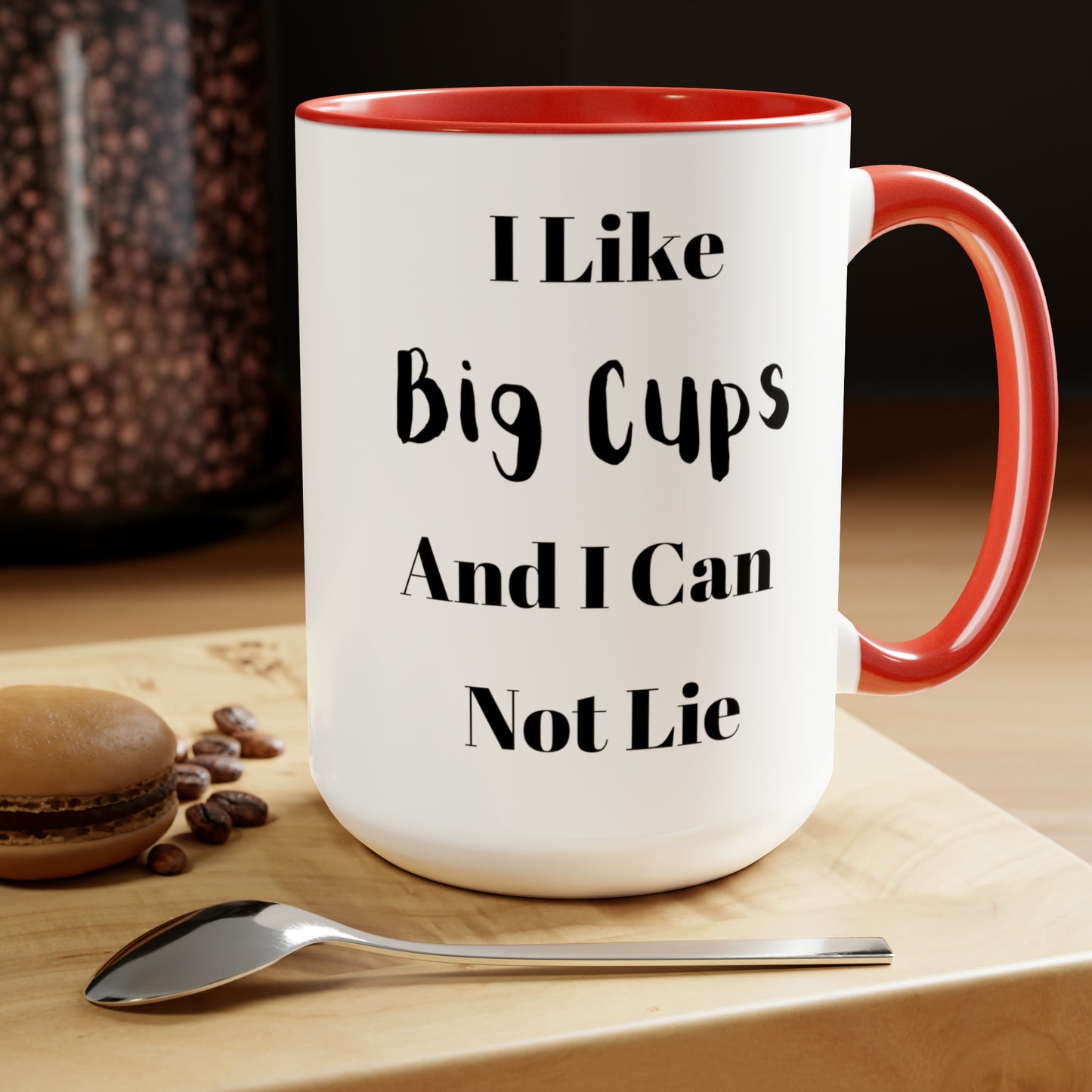 I Like Big Cups And I Can Not Lie Two-Tone Coffee Mugs, 15oz