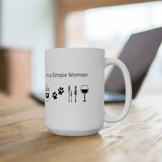 I'm A Simple Woman Ceramic Mug 15oz