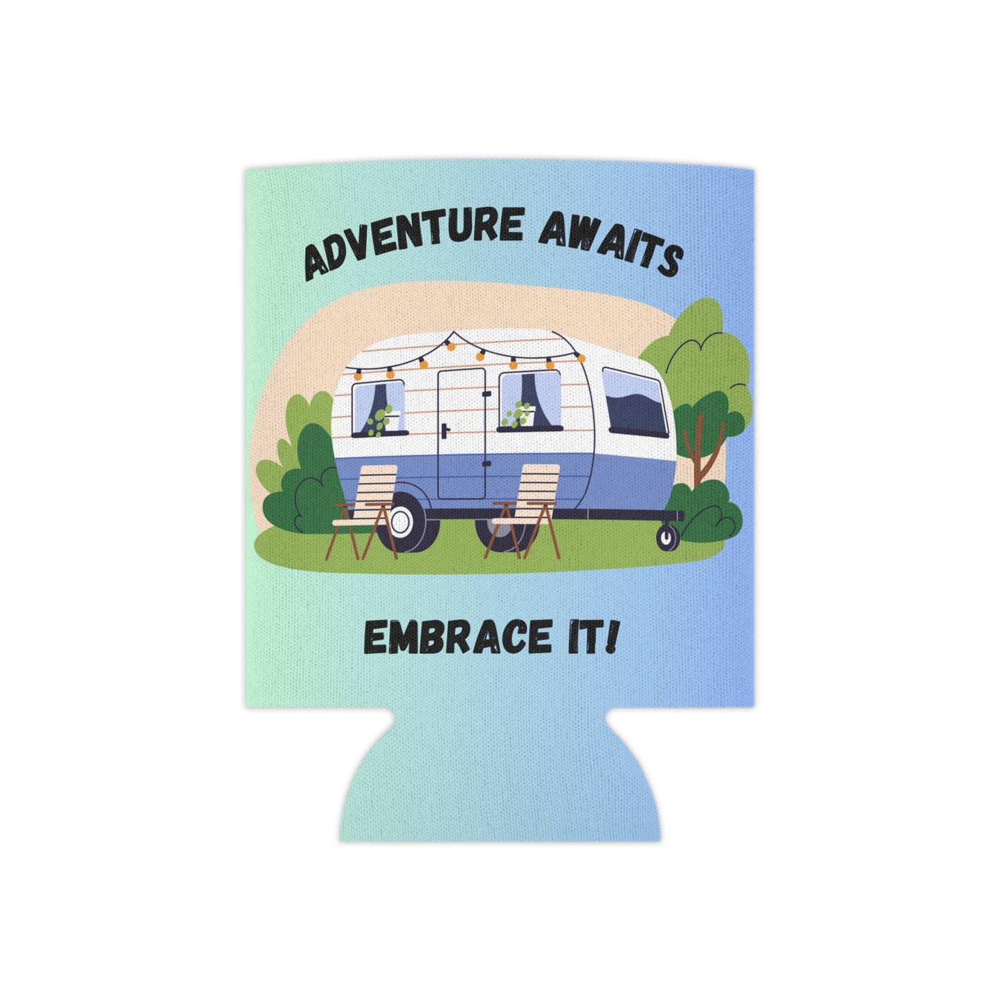 Adventure Awaits, Embrace It! Can Cooler