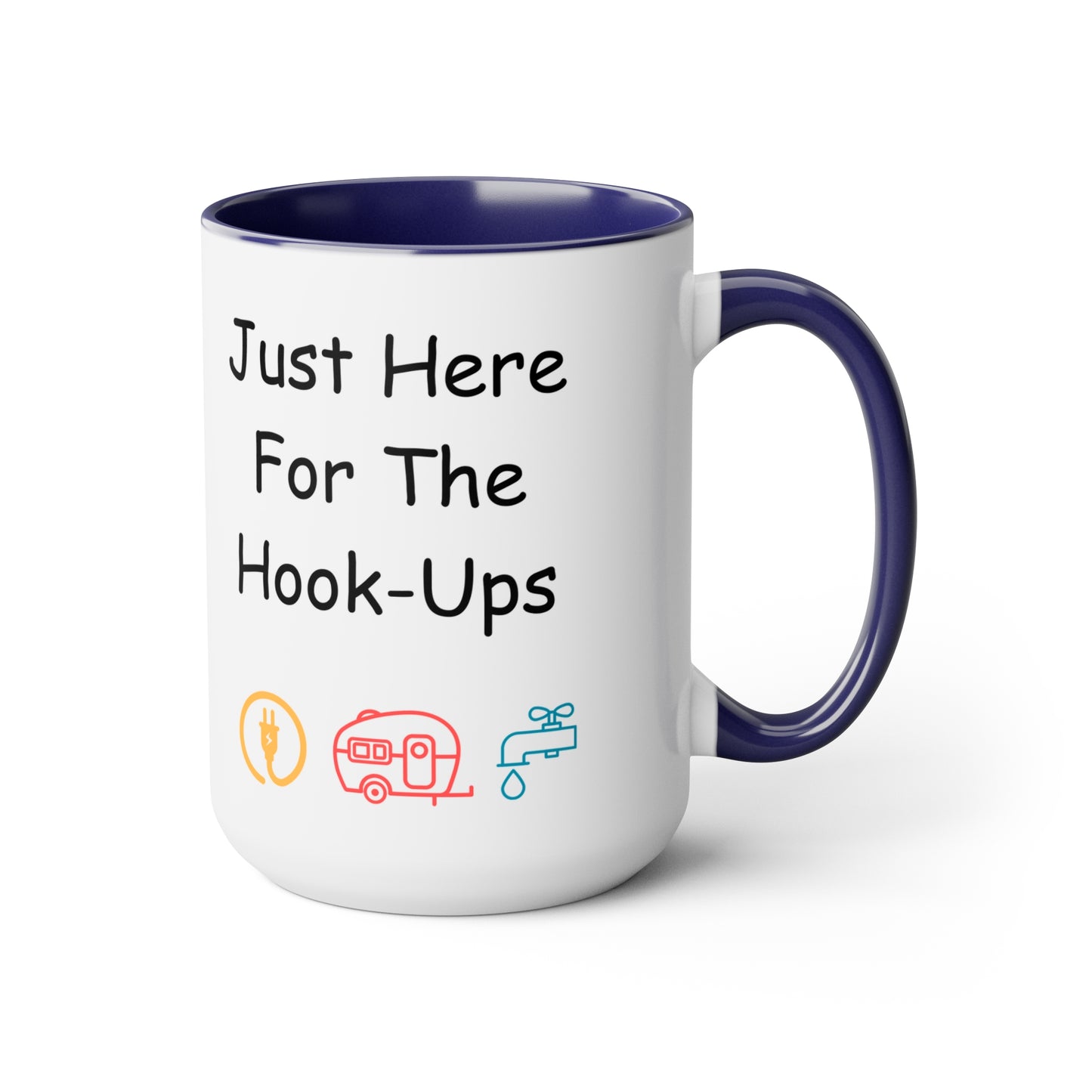 Just Here For The Hook Ups Two-Tone Coffee Mugs, 15oz
